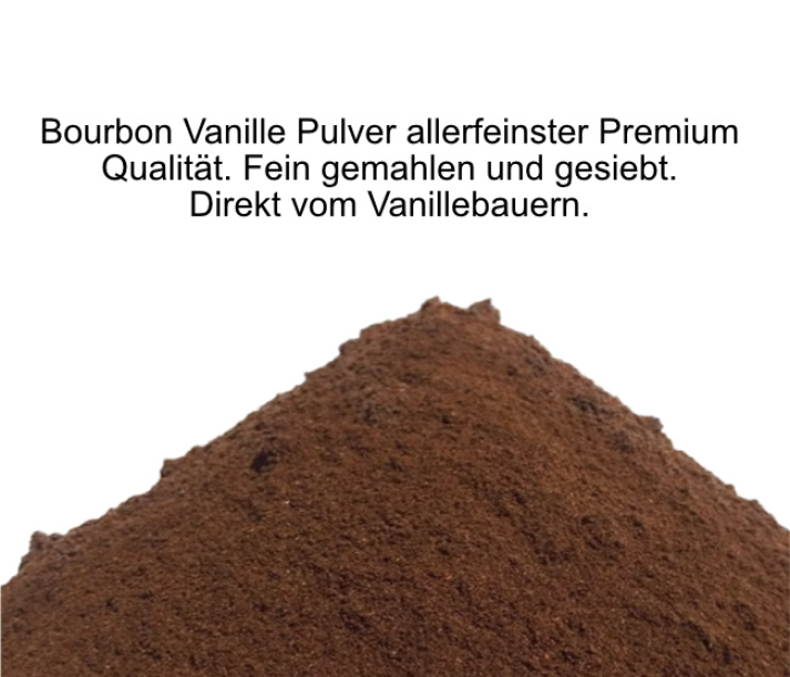 Bourbon Vanille Pulver allerfeinster Premium Qualität.